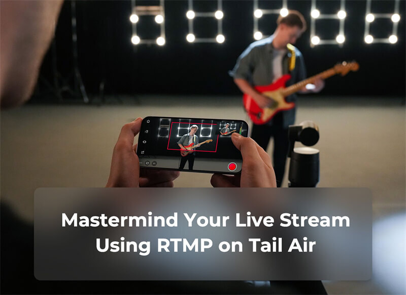 mastermind your live stream using rtmp on tail air（1）
