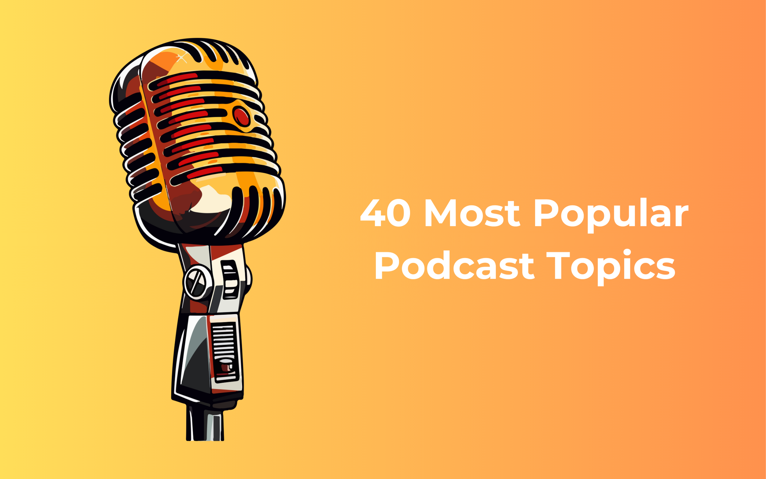 podcast topics